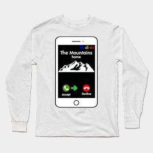 The Mountains Are Calling And I Must Go Cell Phone Cute Funny Long Sleeve T-Shirt